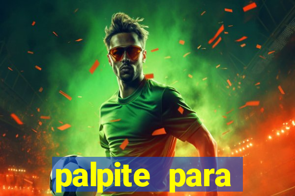 palpite para corujinha de hoje